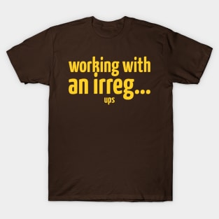 UPS Humor T-Shirt